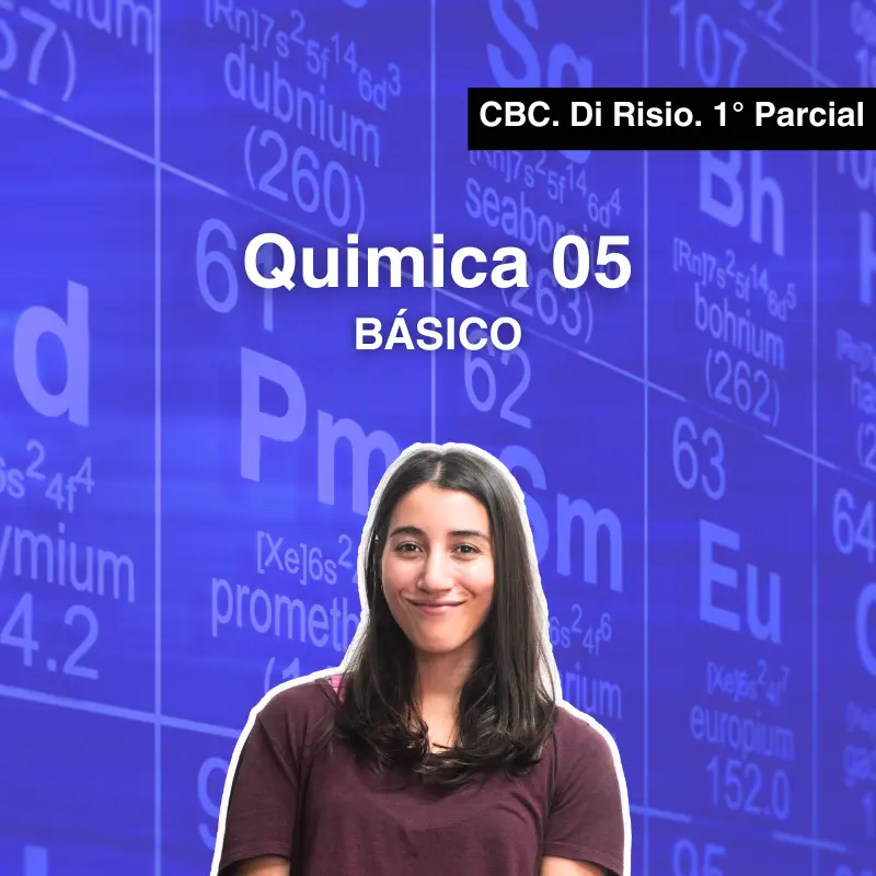 Química 05 Primer Parcial Básico CBC Di Risio (Segundo Cuatrimestre)