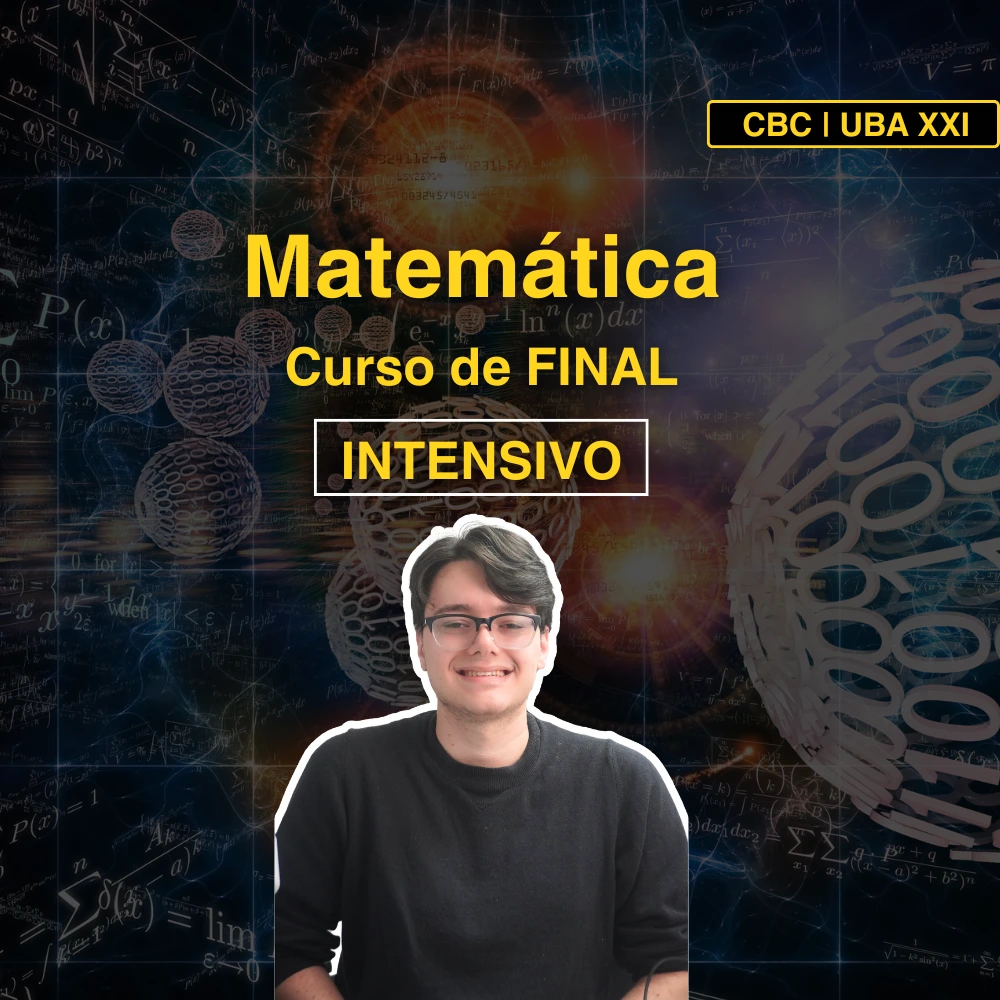 Curso de FINAL INTENSIVO | CBC | UBAXXI Matemática