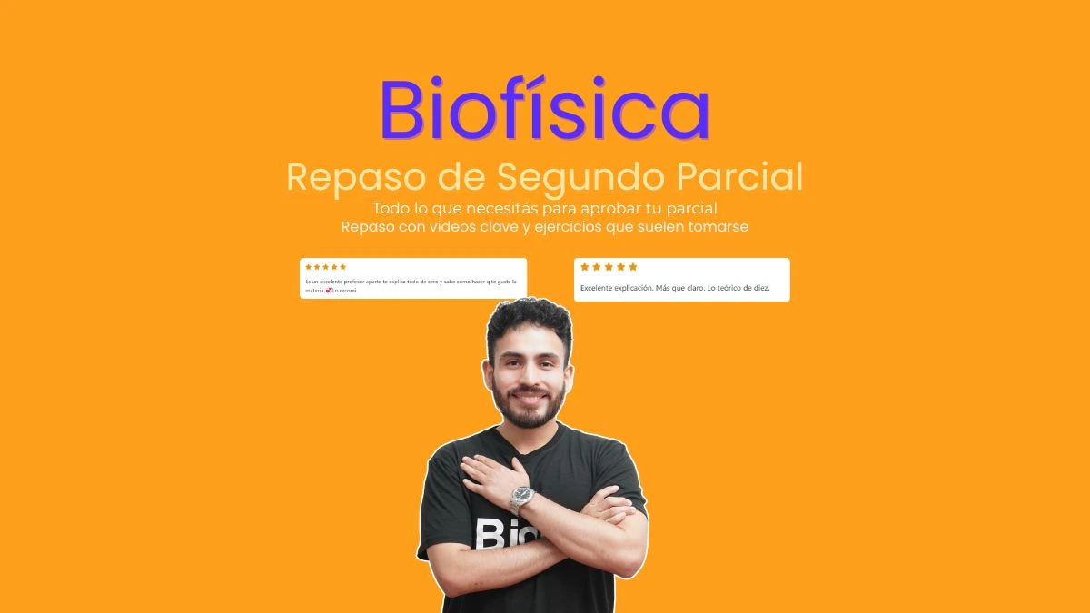 Repaso Intensivo 2°Parcial Biofísica